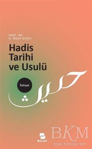Hadis Tarihi ve Usulü - BİLAY (Bilimsel Araştırma Yayınları)