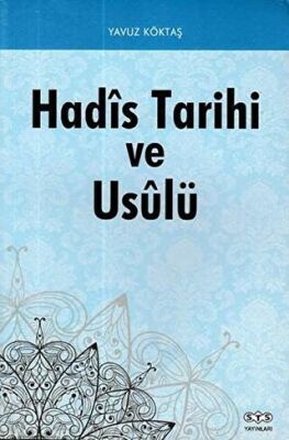 Hadis Tarihi ve Usulü - 1