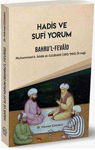 Hadis ve Sufi Yorum Bahru`l-Fevaid