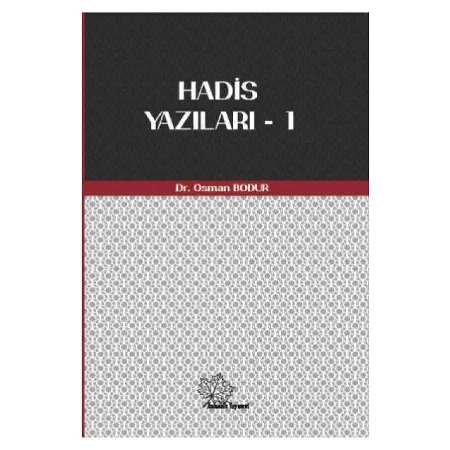 Hadis Yazıları - 1 - Asmaaltı Yayınevi