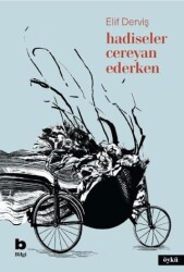 Hadiseler Cereyan Ederken - Bilgi Yayınevi