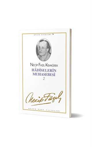 Hadiselerin Muhasebesi 2 : 67 - Necip Fazıl Bütün Eserleri - Büyük Doğu Yayınları
