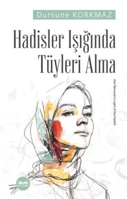 Hadisler Işığında Tüyleri Alma - 1