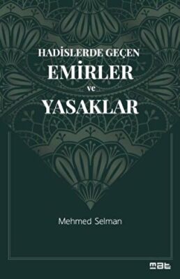 Hadislerde Geçen Emirler ve Yasaklar - 1