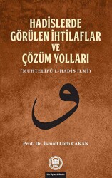 Hadislerde Görülen İhtilaflar ve Çözüm Yolları - Marmara Üniversitesi İlahiyat Fakültesi Vakfı
