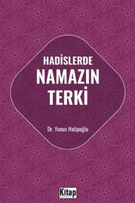 Hadislerde Namazın Terki - 1