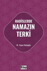 Hadislerde Namazın Terki - Kitap Dünyası Yayınları