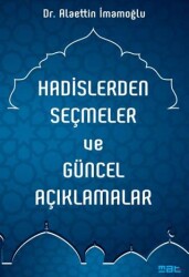 Hadislerden Seçmeler ve Güncel Açıklamalar - Mat Kitap