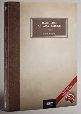 Hadisleri Anlama Sorunu - İsam Yayınları