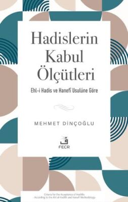 Hadislerin Kabul Ölçütleri - 1