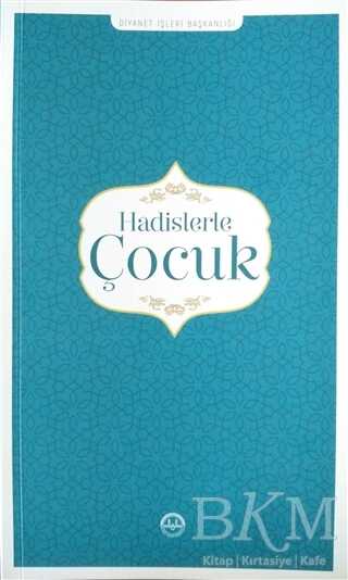 HADİSLERLE ÇOCUK - Diyanet İşleri Başkanlığı