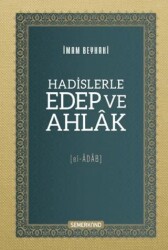 Hadislerle Edep ve Ahlak - Semerkand Yayınları