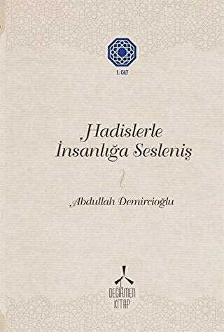 Hadislerle İnsanlığa Sesleniş 1 - Değirmen Kitap