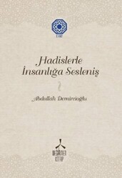 Hadislerle İnsanlığa Sesleniş - 2 - Değirmen Kitap