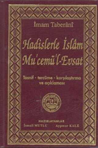 Hadislerle İslam Mu`cemü`l-Evsat