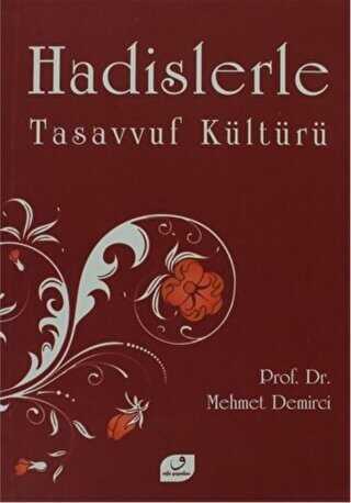 Hadislerle Tasavvuf Kültürü - Vefa Yayınları