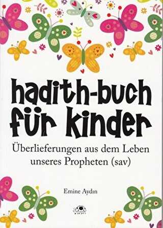 Hadith-Buch Für Kinder - Çocuklar İçin Hadis Kitabı Almanca - Uğurböceği Yayınları