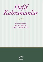 Hafif Kahramanlar - İletişim Yayınevi