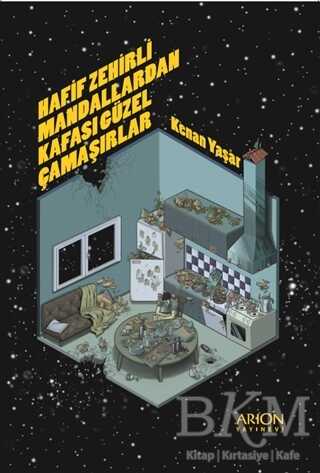 Hafif Zehirli Mandallardan Kafası Güzel Çamaşırlar - Arion Yayınevi