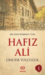 Hafız Ali I - Umuda Yolculuk - Kronos Yayınları