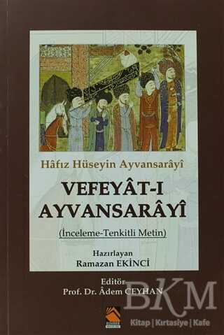 Hafız Hüseyin Ayvansarayi Vefeyat-ı Ayvansarayi - Buhara Yayınları