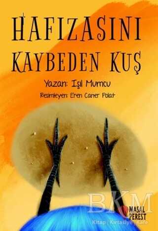 Hafızasını Kaybeden Kuş - Masalperest