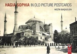 HAGIA SOPHIA In Old Picture Postcard - Arkeoloji ve Sanat Yayınları