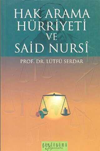 Hak Arama Hürriyeti ve Said Nursi - Gündönümü Yayınları