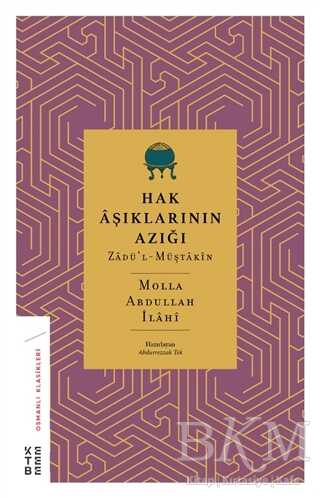 Hak Aşıklarının Azığı - Ketebe Yayınları