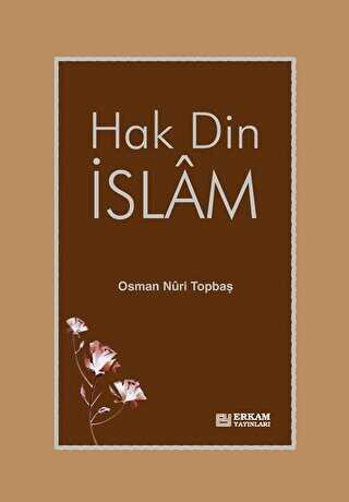 Hak Din İslam - Genç Kitaplığı - Erkam