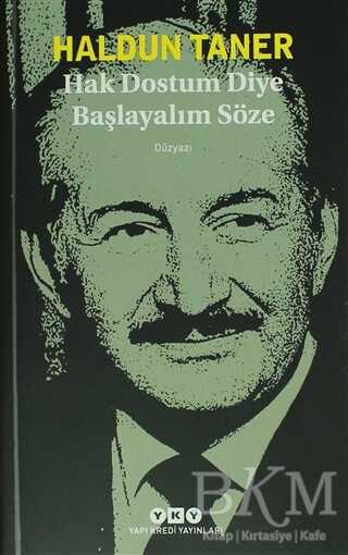 Hak Dostum Diye Başlayalım Söze - Yapı Kredi Yayınları