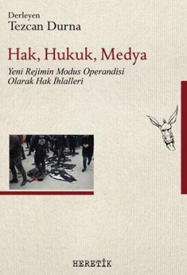 Hak, Hukuk, Medya - 1