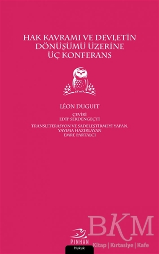Hak Kavramı ve Devletin Dönüşümü Üzerine Üç Konferans - Pinhan Yayıncılık
