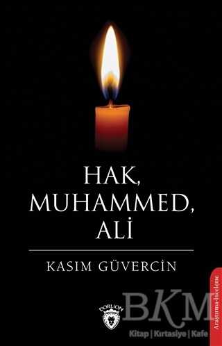 Hak, Muhammed, Ali - Dorlion Yayınları