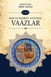 Hak ve Hakikat Yolunda Vaazlar - Yazarın Kendi Yayını - Erol Olfaz