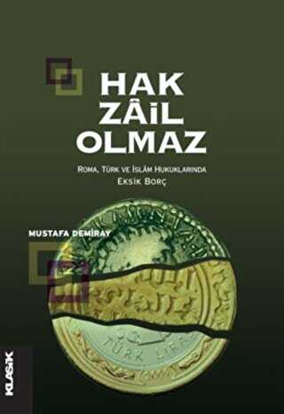 Hak Zail Olmaz - Klasik Yayınları