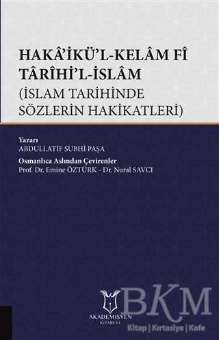 Haka’ikü’l-Kelam Fi Tarihi’l-İslam - Akademisyen Kitabevi