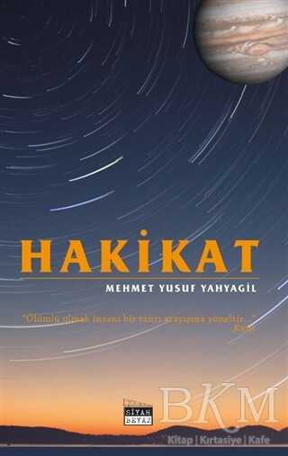 Hakikat - Siyah Beyaz Yayınları
