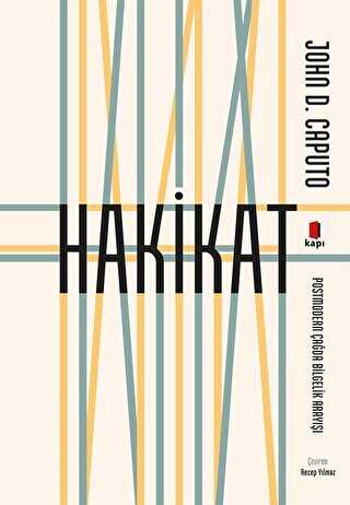 Hakikat - Postmodern Çağda Bilgelik Arayışı - 1