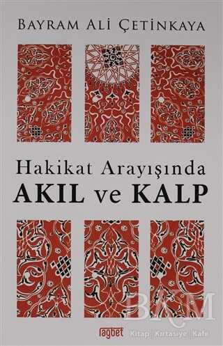 HAKİKAT ARAYIŞINDA AKIL VE KALP - Rağbet Yayınları
