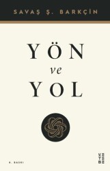 Yön ve Yol - Ketebe Yayınları