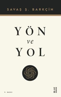 Yön ve Yol - 1