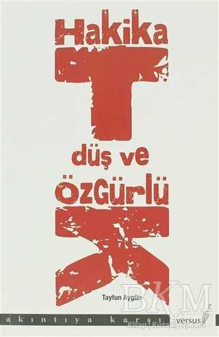 Hakikat, Düş ve Özgürlük - VERSUS KİTAP YAYINLARI