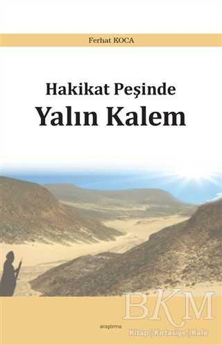 Hakikat Peşinde Yalın Kalem - Araştırma Yayınları