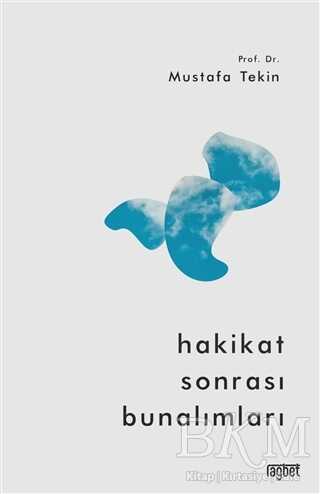 Hakikat Sonrası Bunalımları - Rağbet Yayınları