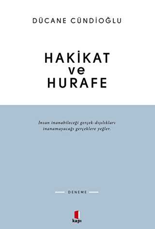 Hakikat ve Hurafe - Kapı Yayınları