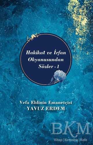 Hakikat ve İrfan Okyanusundan Sözler 1 - Akıl Fikir Yayınları