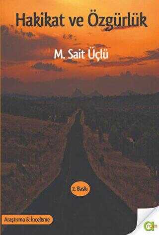 Hakikat ve Özgürlük - Aram Yayınları