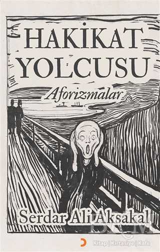 Hakikat Yolcusu - Aforizmalar - Cinius Yayınları