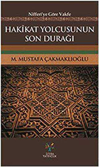 Hakikat Yolcusunun Son Durağı - Litera Yayıncılık